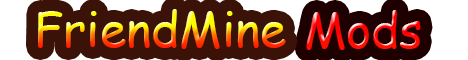 FriendMineMods
